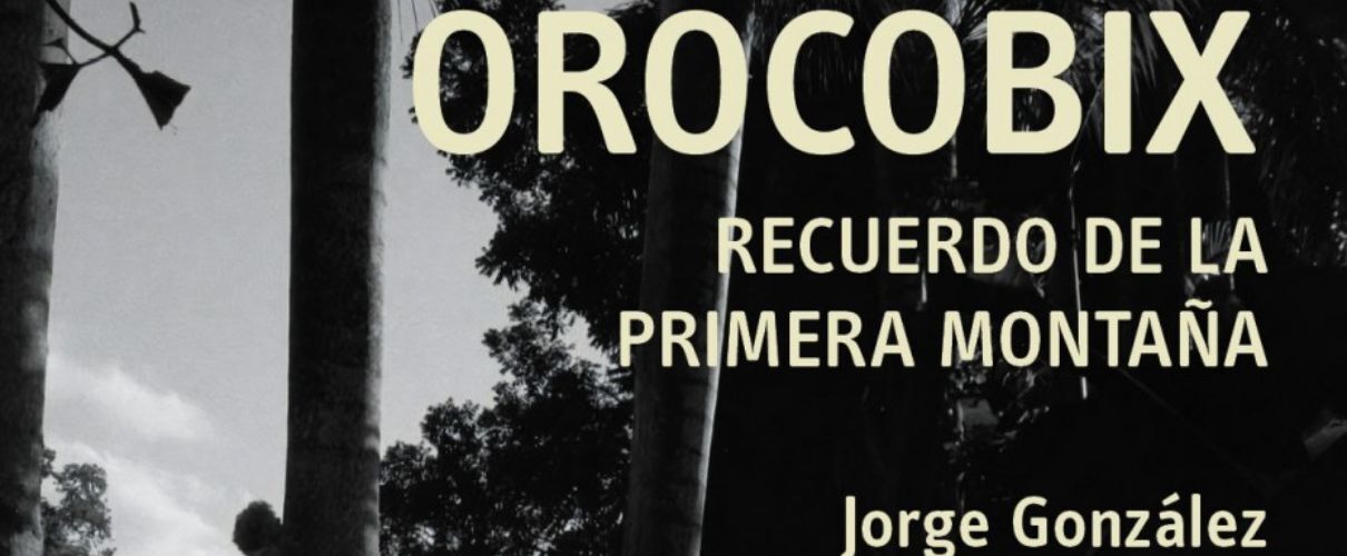 Orocobix de Jorge Gonzalez